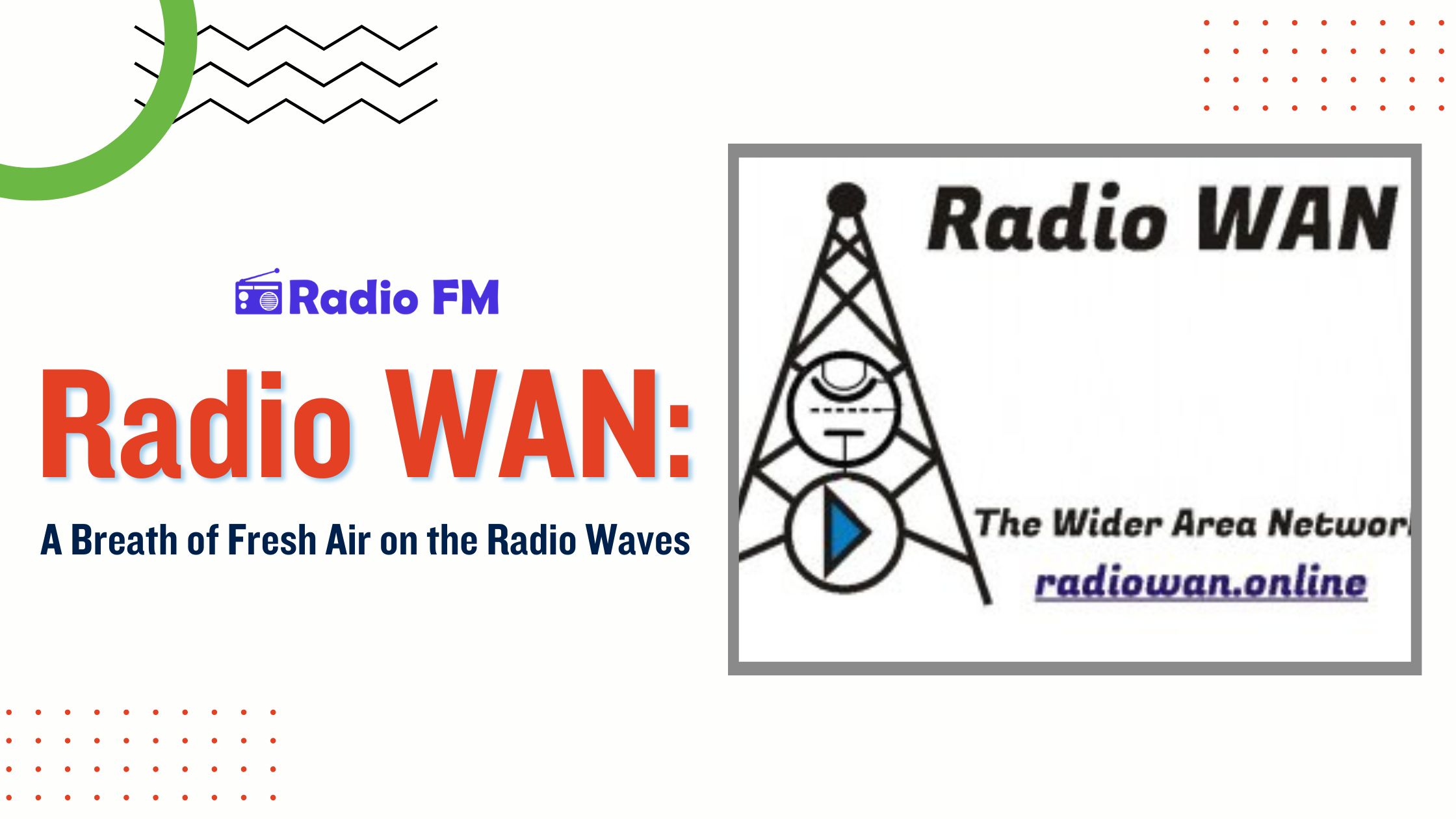 Radio WAN: A Breath of Fresh Air on the Radio Waves